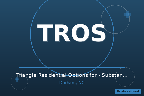 Triangle Residential Options for - Substance Abusers Inc (TROSA)